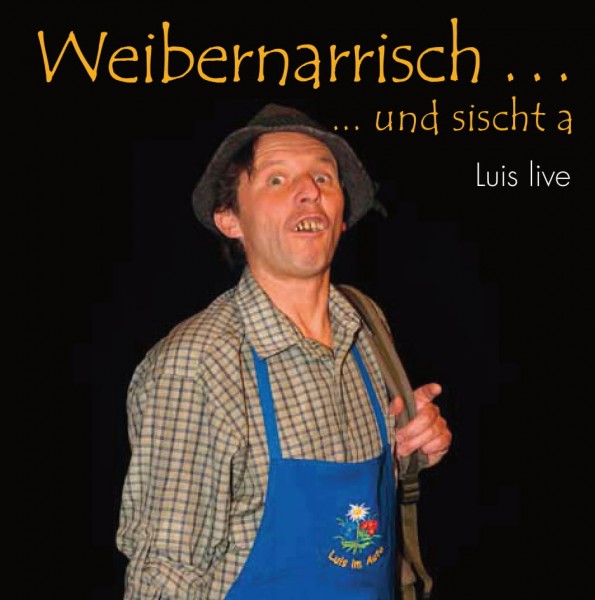 CD Audio Luis live - Weibernarrisch und sischt a 1