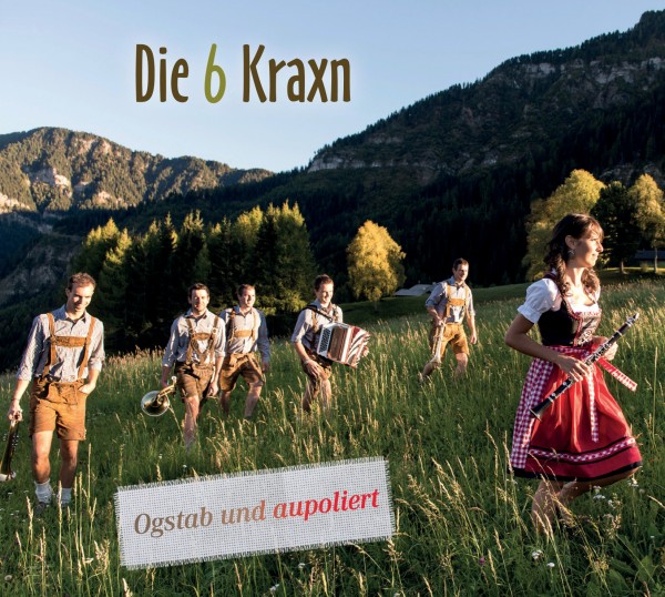 CD Audio Die 6 Kraxn - Ogstab und aupoliert