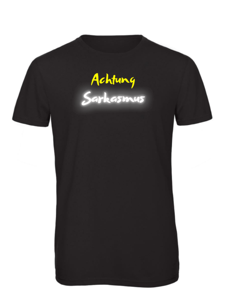 T-Shirt Achtung Sarkasmus