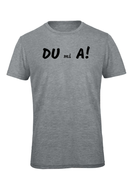 T-Shirt Du mi a