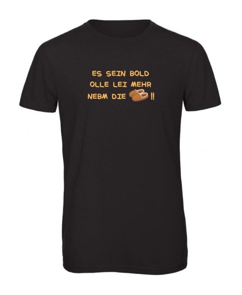 T-Shirt Nebm die Potschn