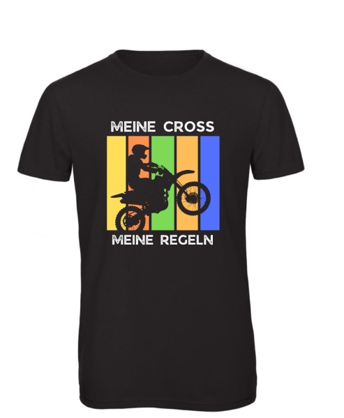 T-Shirt Meine Cross, meine Regeln